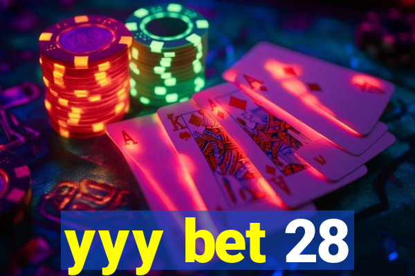 yyy bet 28